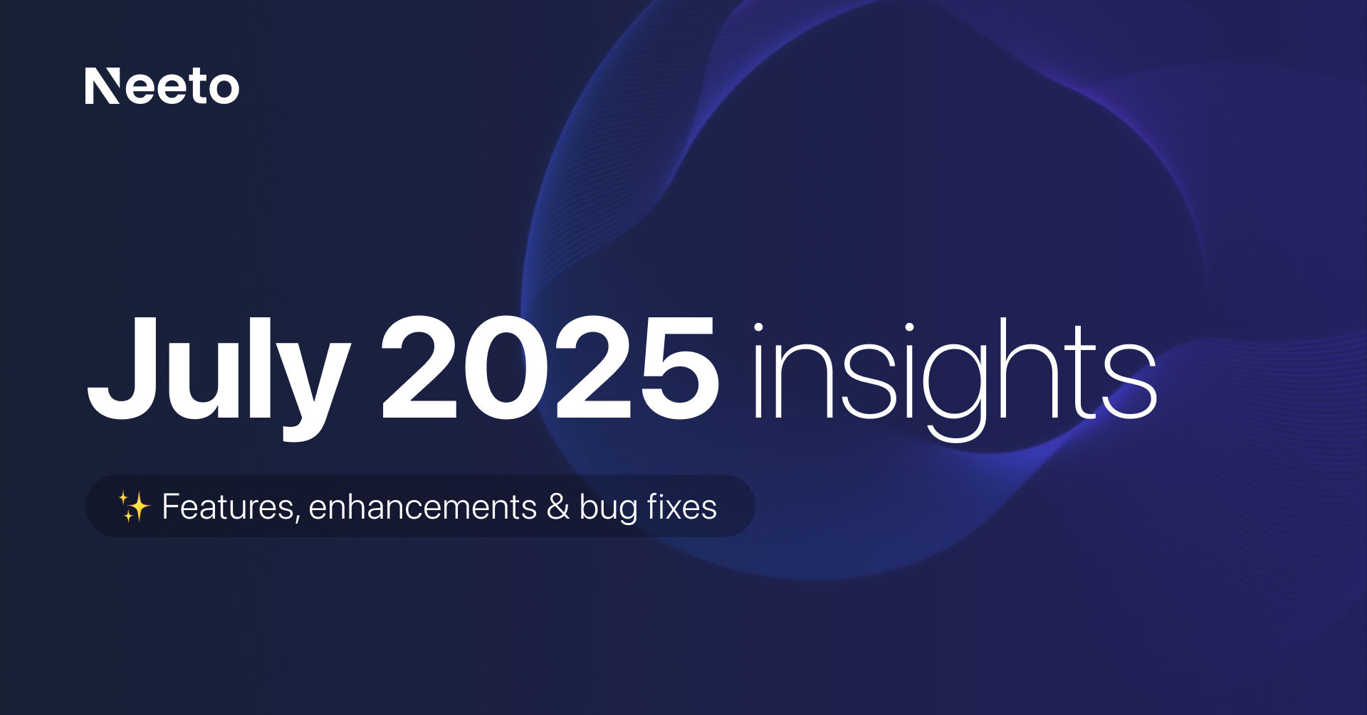 Neeto Product Metrics for July 2025