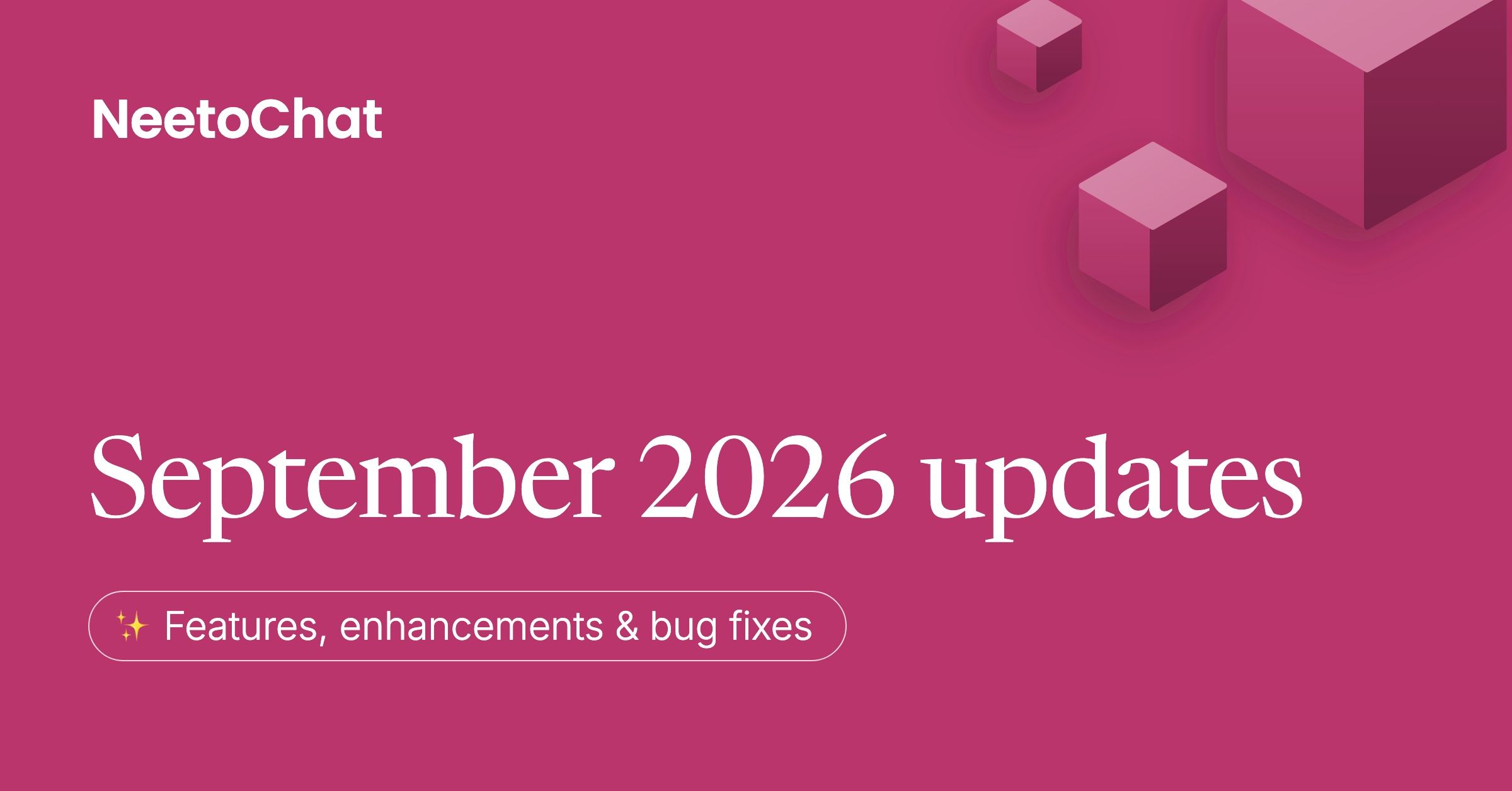 September 2026 updates - Automation rule builder, clearer unread-message emails and more