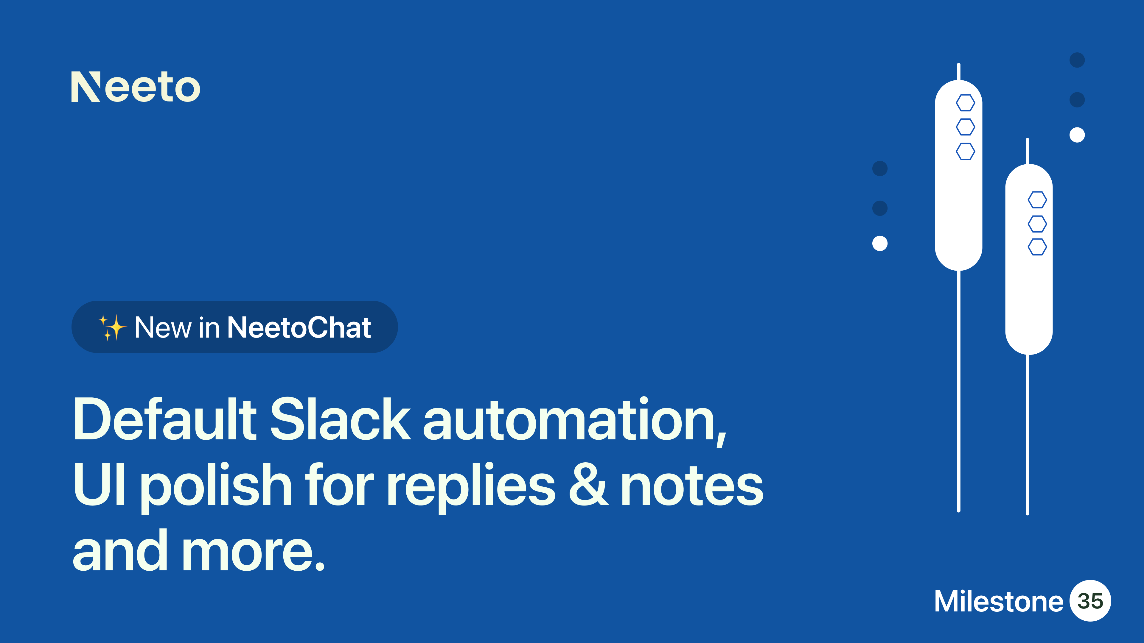 Milestone M35 – default Slack automation, UI polish for replies & notes, and widget config fix