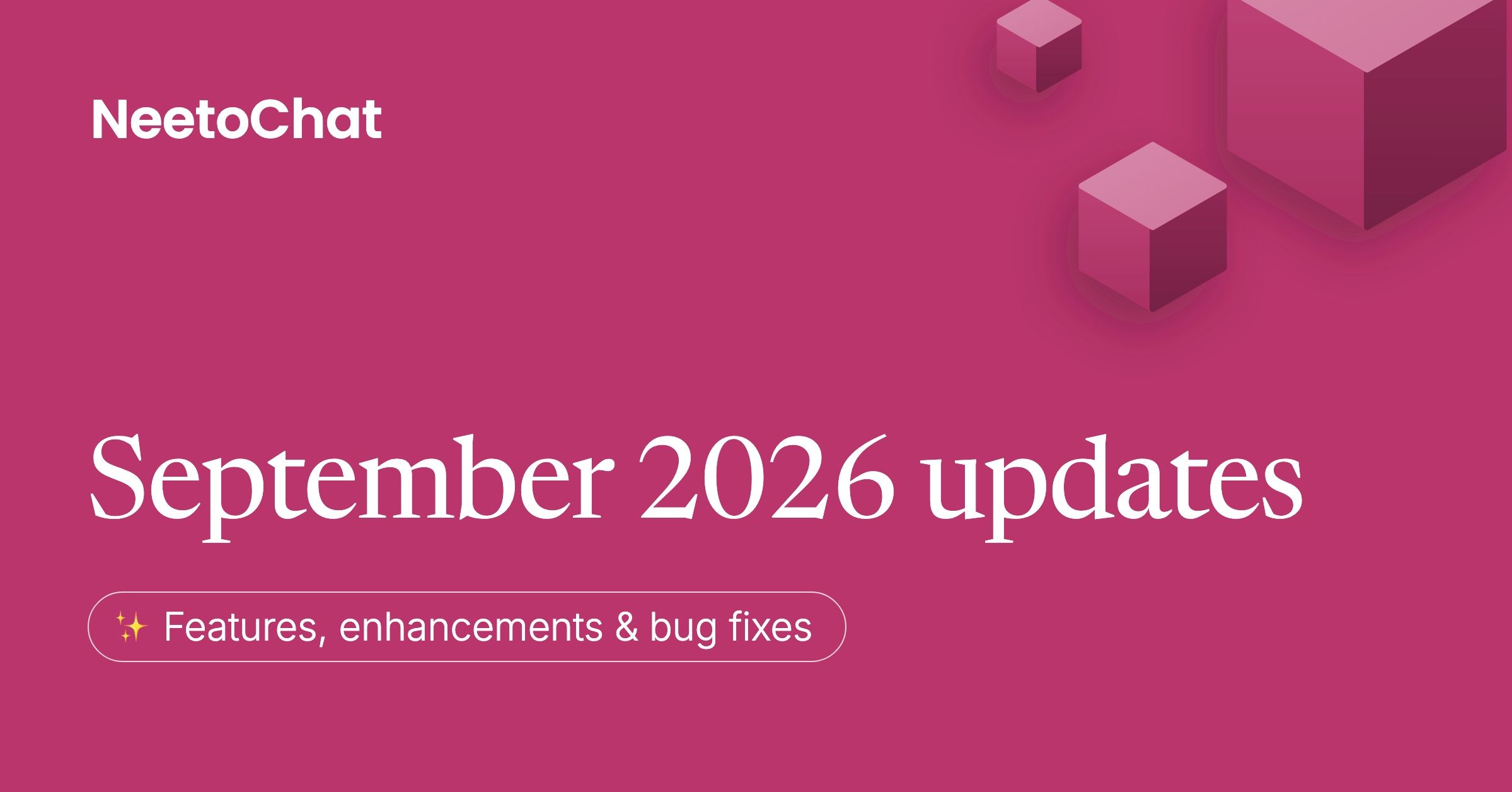 September 2026 updates - Automation rule builder, clearer unread-message emails and more