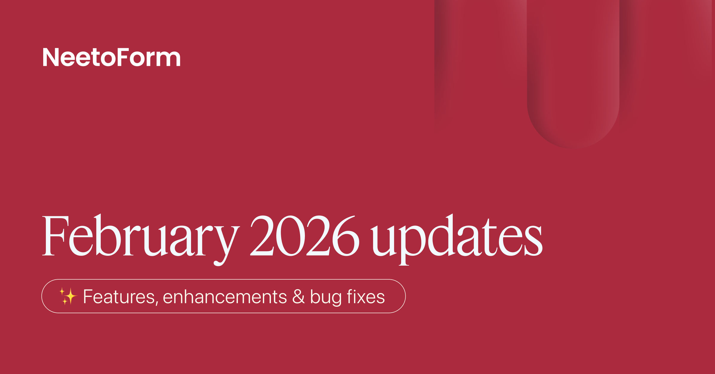 February 2026 - Webhook simplification, campaign tracking & bug fixes