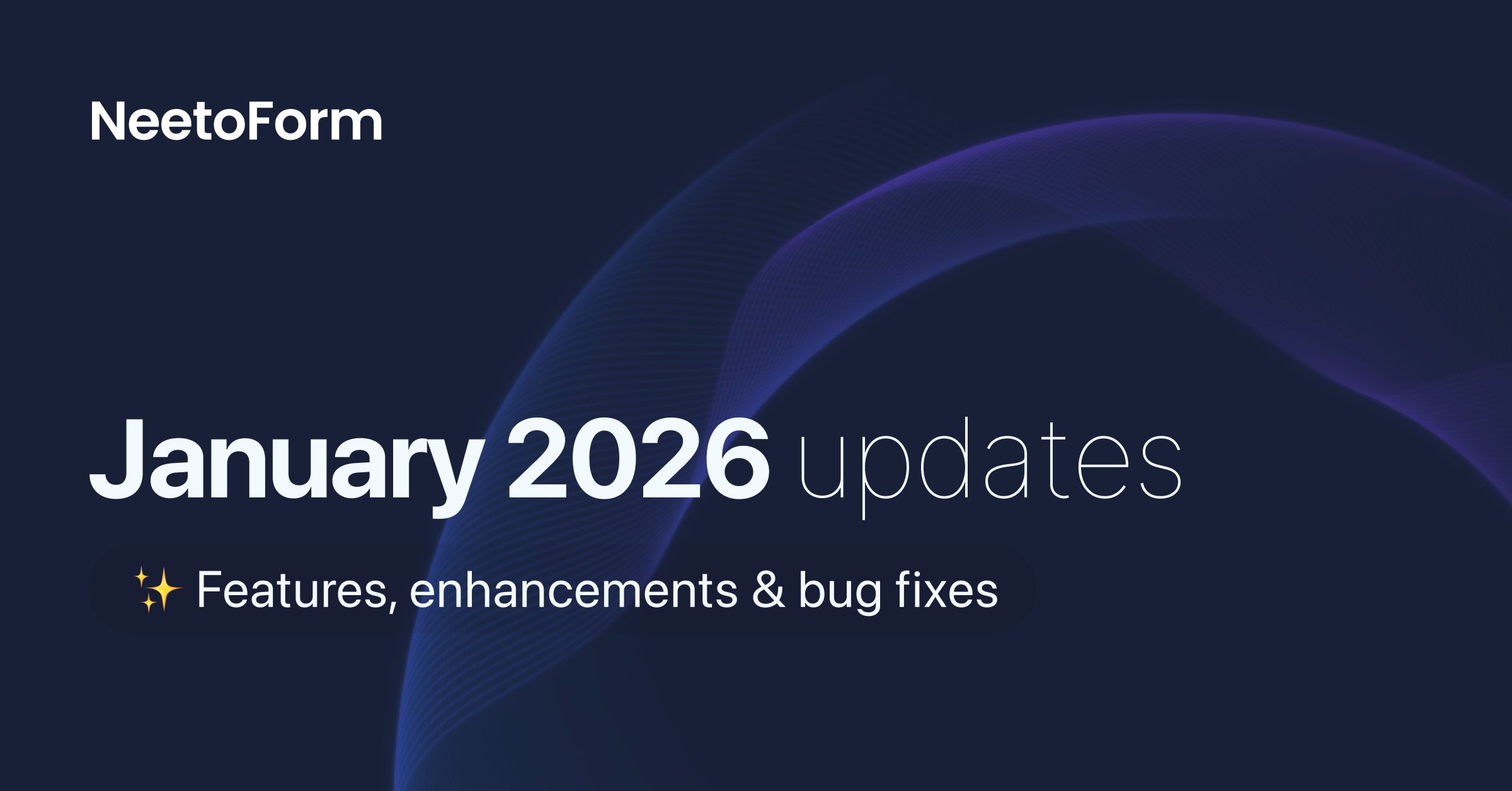 January 2026 updates - Ordered webhook payloads, bug fixes and more